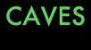 Caves